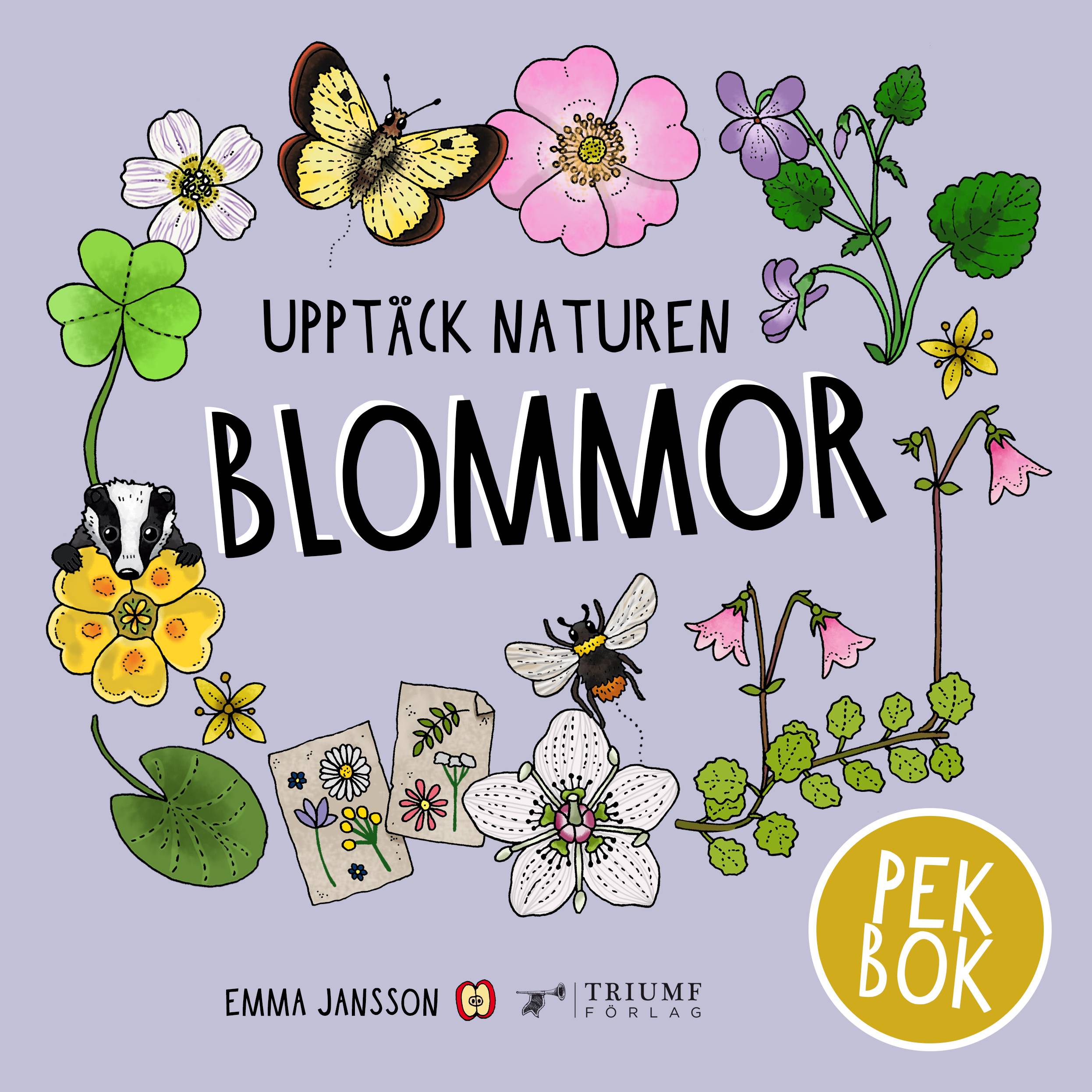 Upptäck naturen blommor - pekbok