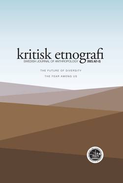Kritisk etnografi - Swedish Journal of Anthropology, 2023, Vol. 6 (1-2)
