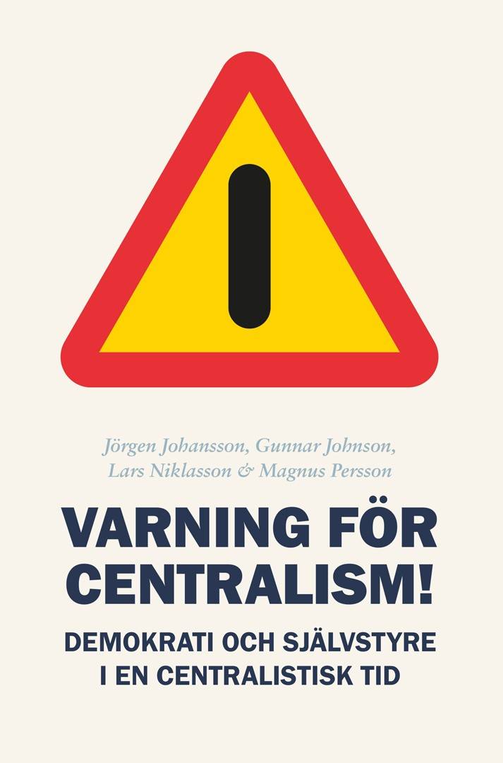 Varning för centralism!
