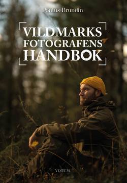 Vildmarksfotografens handbok