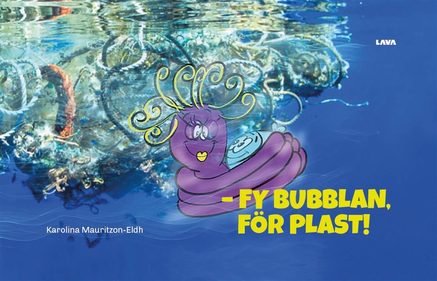 Fy Bubblan, för plast!