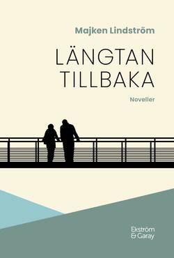 Längtan tillbaka : noveller