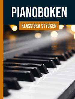 Pianoboken : klassiska stycken