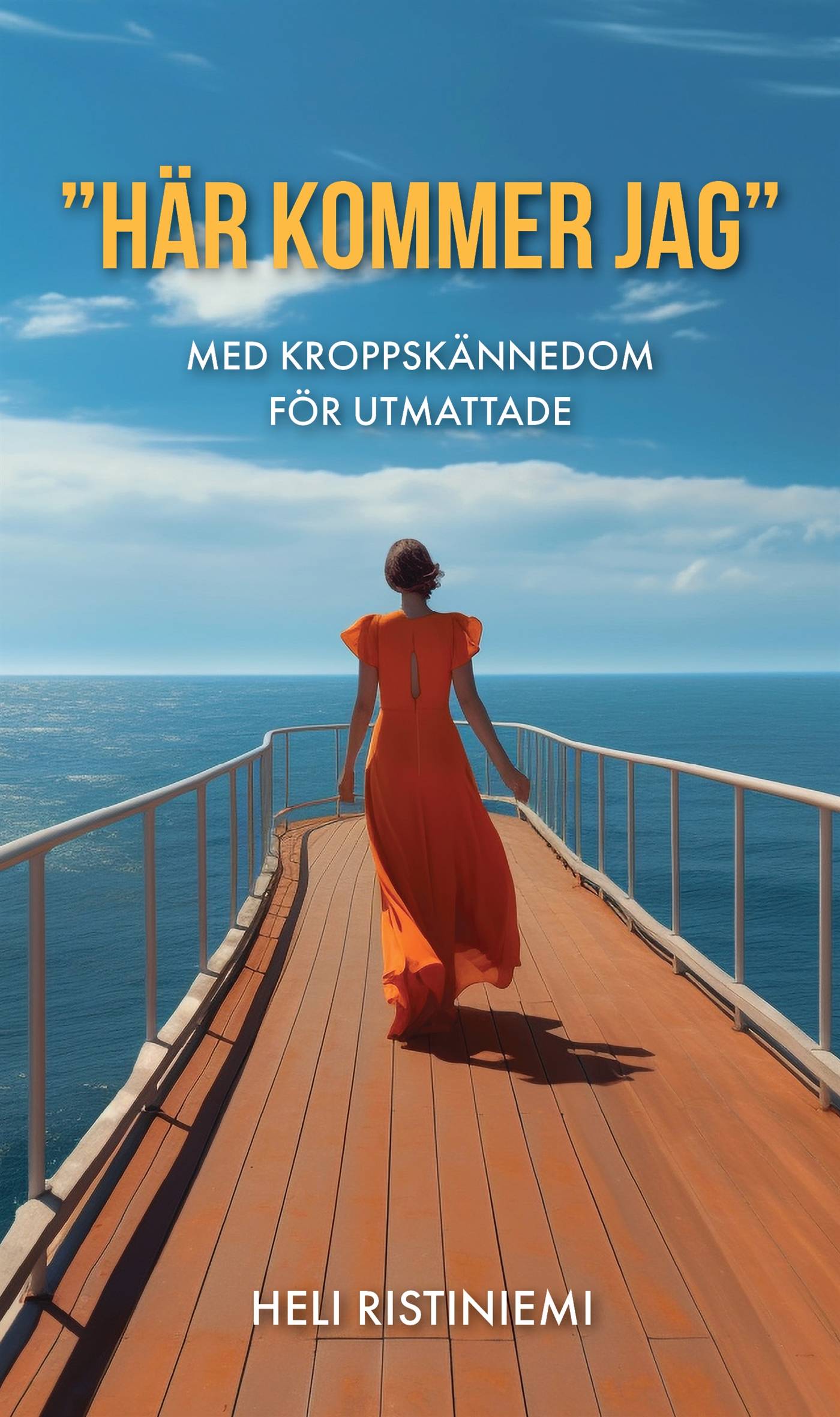 ”Här kommer jag” : med kroppskännedom för utmattade