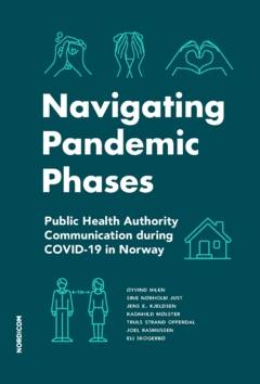 Navigating Pandemic Phases: Public Health Authority Communication during COVID-19 in Norway