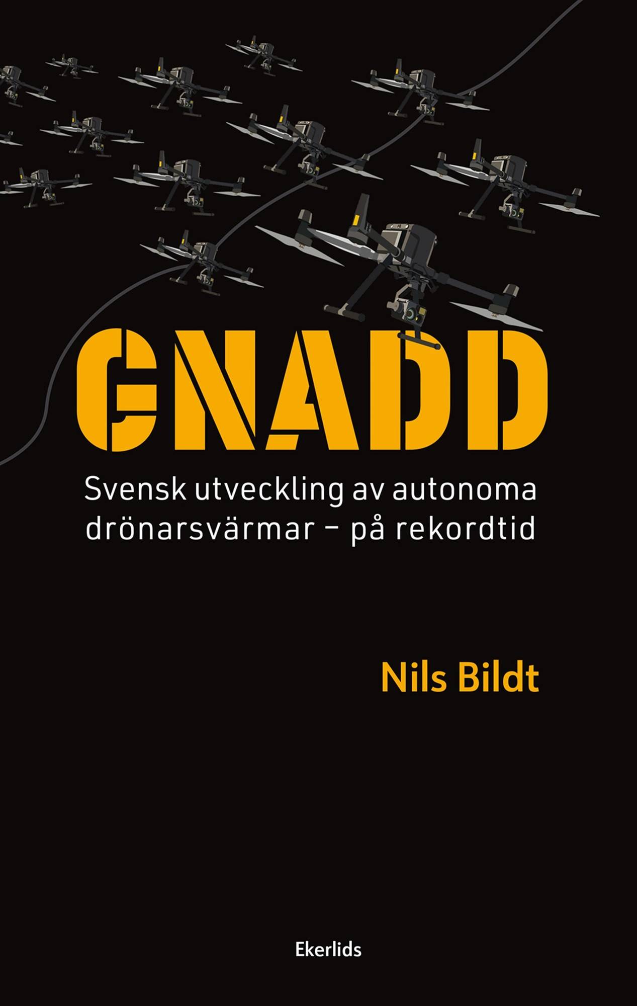 GNADD : svensk utveckling av autonoma drönare - på rekordtid