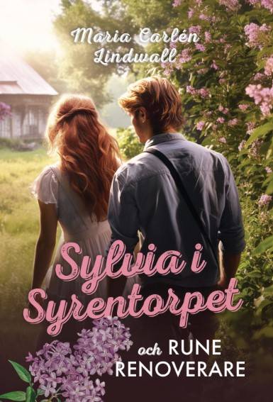 Sylvia i Syrentorpet och Rune Renoverare