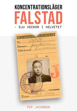 Koncentrationsläger Falstad, Norge : sju veckor i helvetet