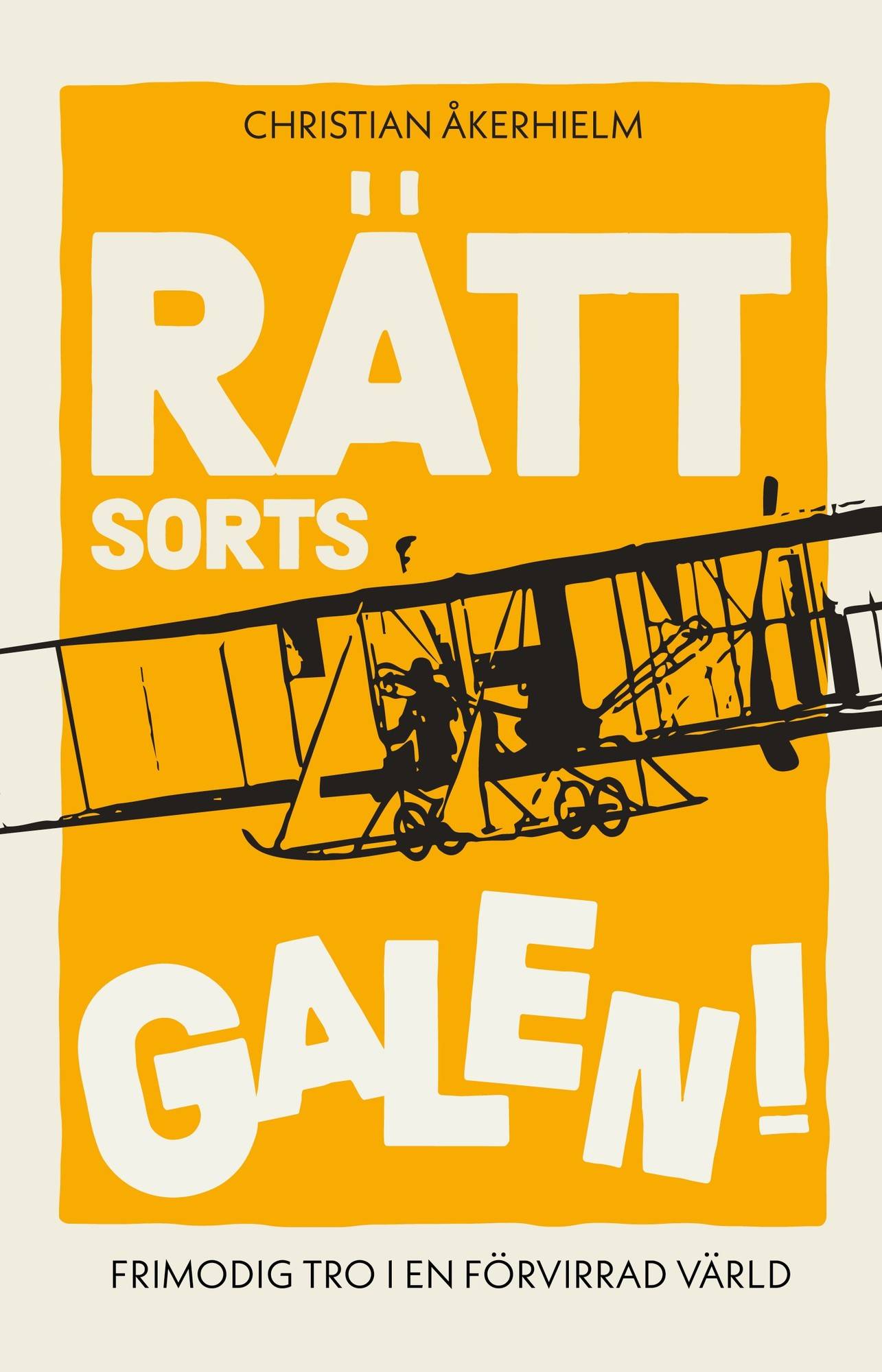 Rätt sorts galen!
