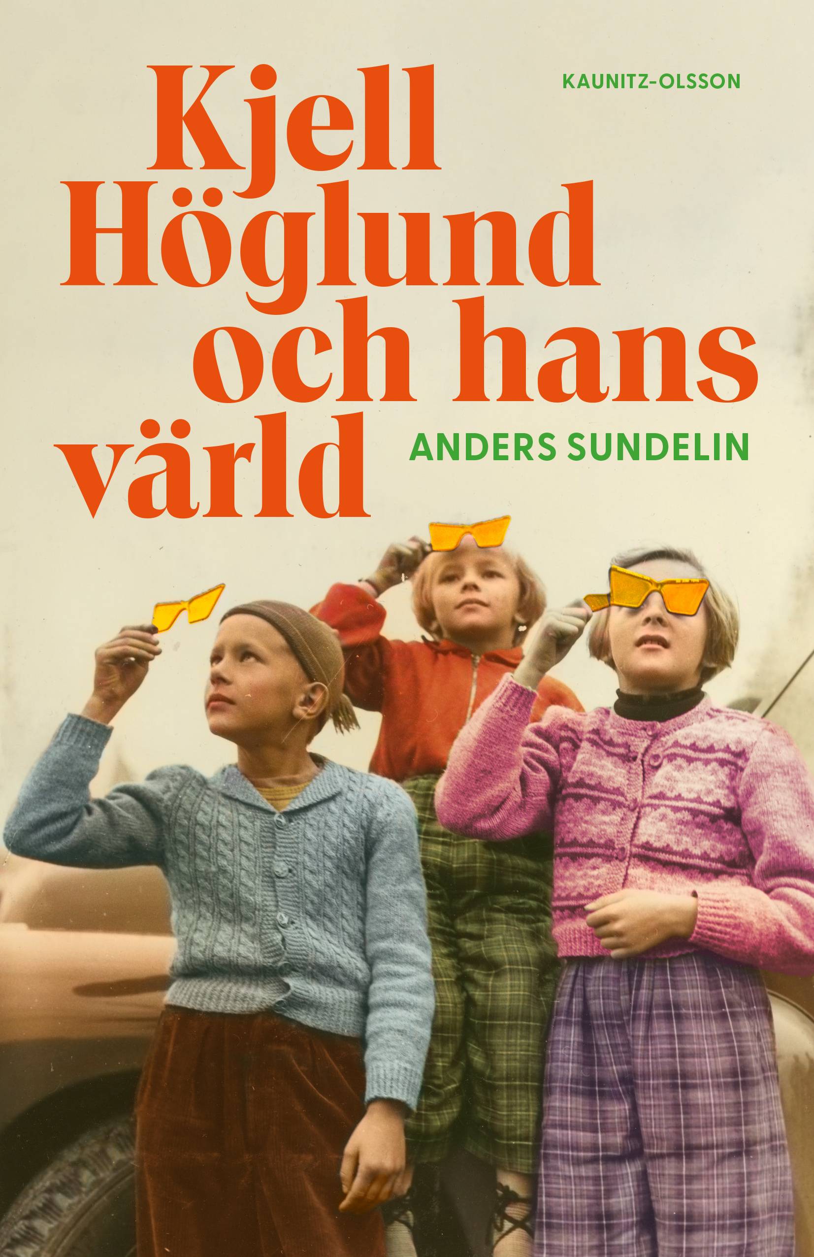 Kjell Höglund och hans värld