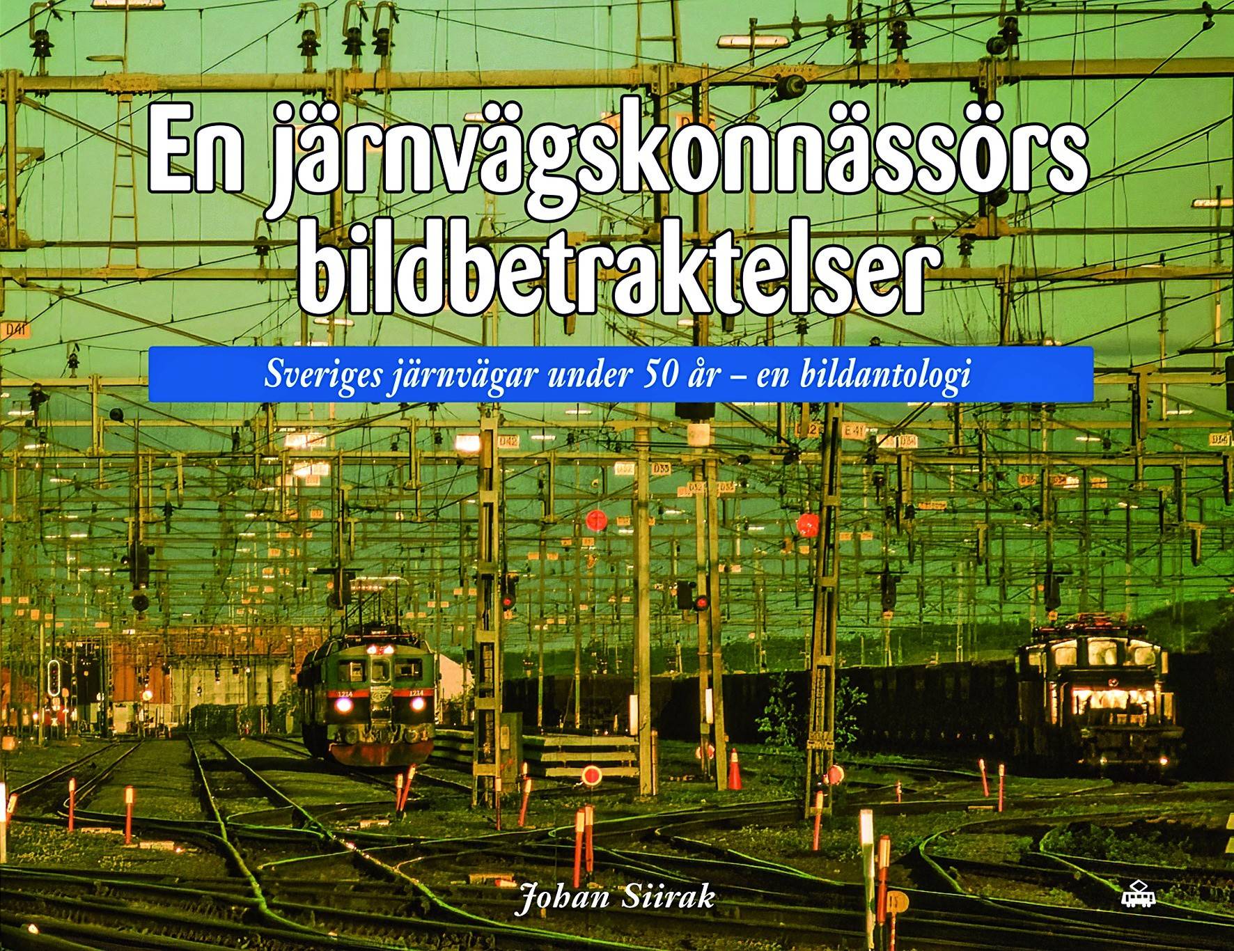 En järnvägskonnäsörs bildbetraktelser