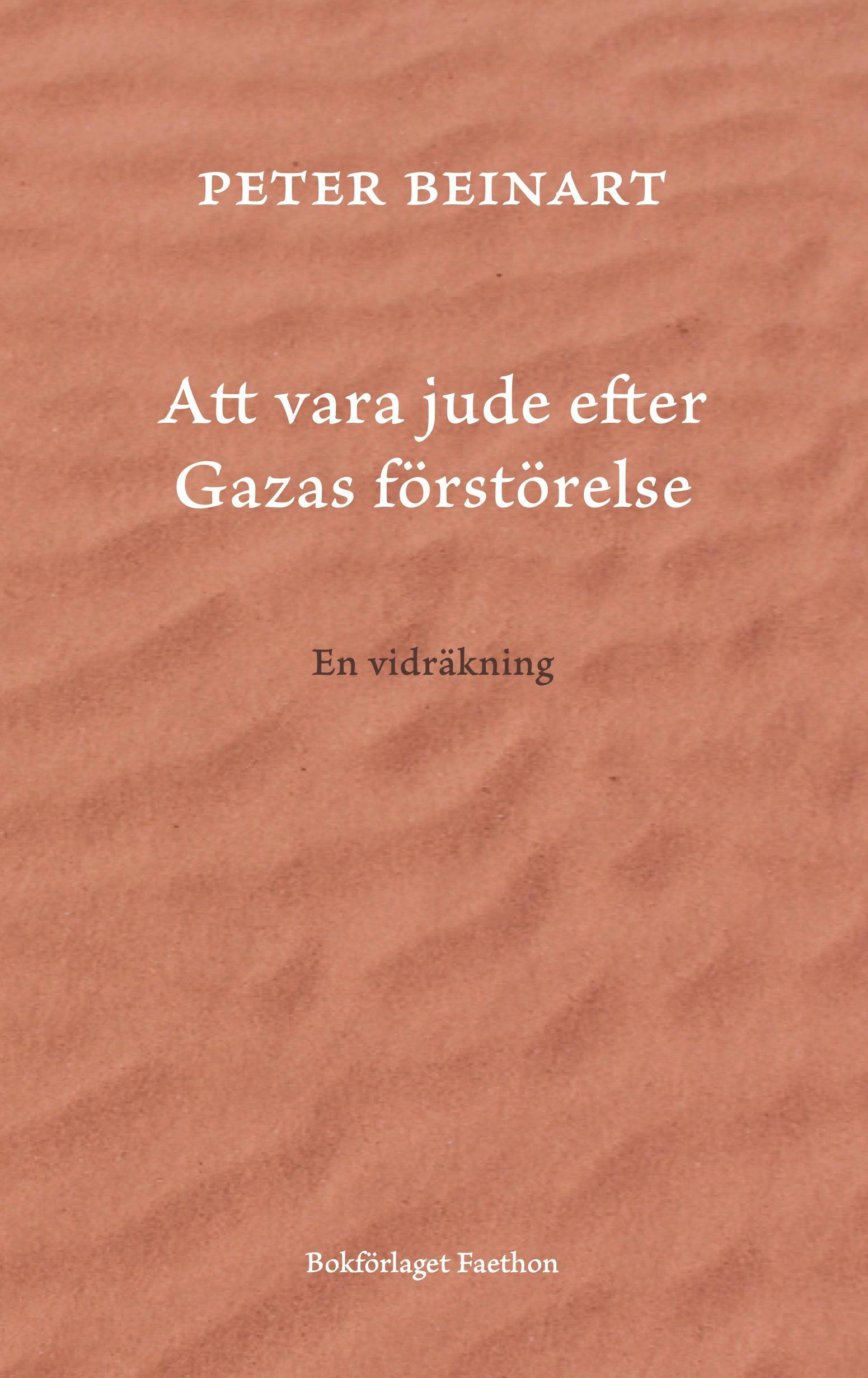 Att vara jude efter Gazas förstörelse : en vidräkning