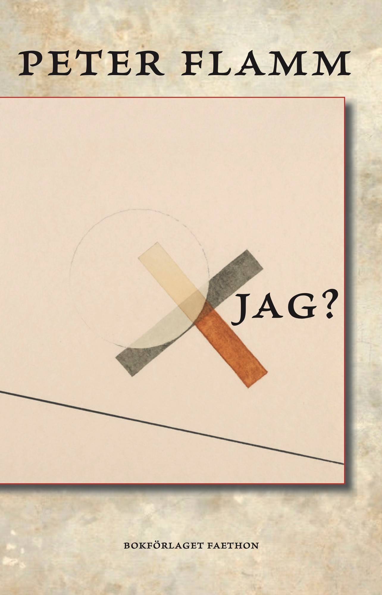 Jag?