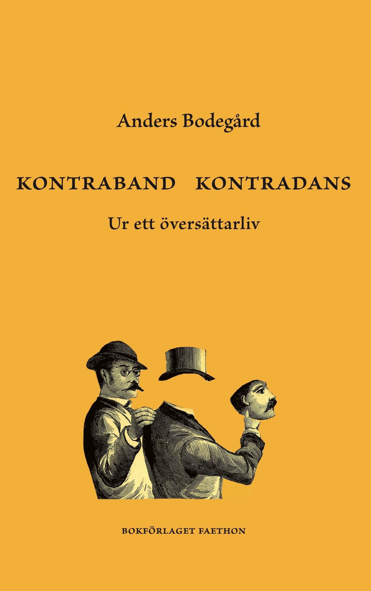 Kontraband kontradans : ur ett översättarliv