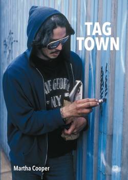 Tag town : the evolution of New York graffiti writing 1963 - 1982