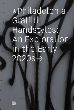 Philadelphia Graffiti Handstyles