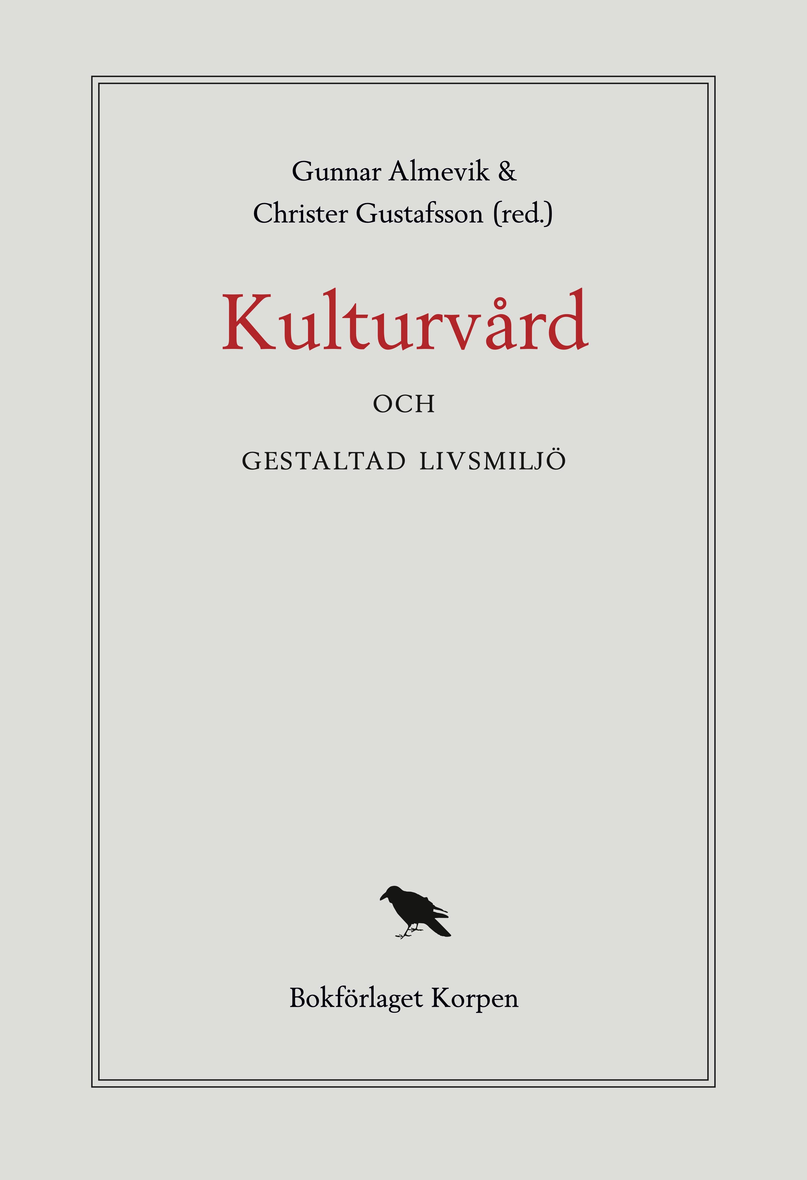 Kulturvård och gestaltade livsmiljöer