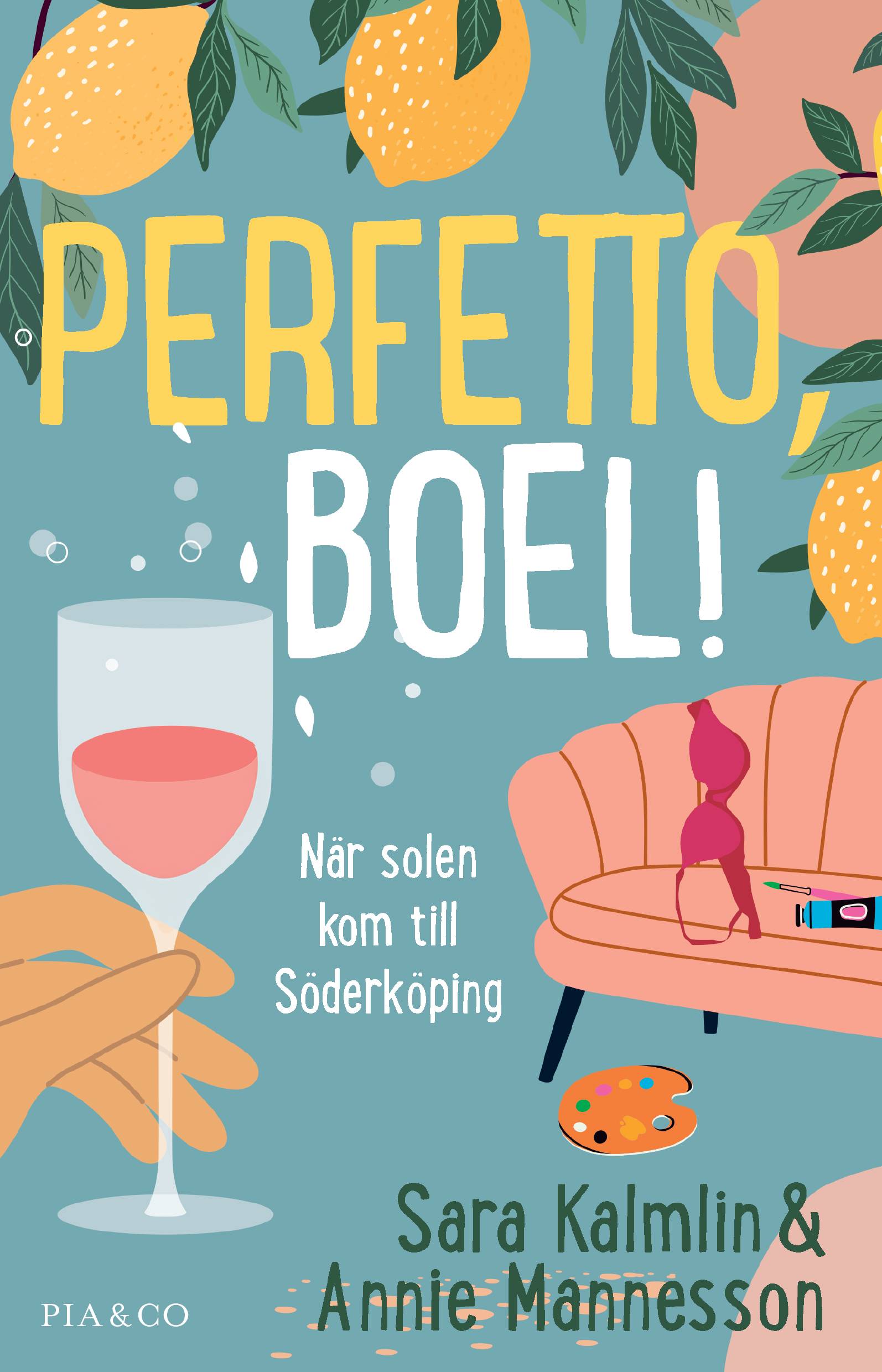 Perfetto, Boel! : när solen kom till Söderköping