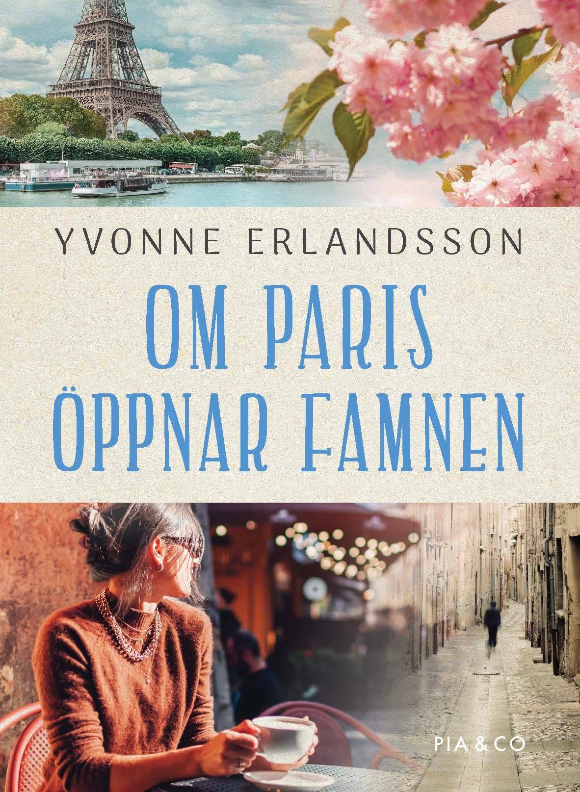 Om Paris öppnar famnen