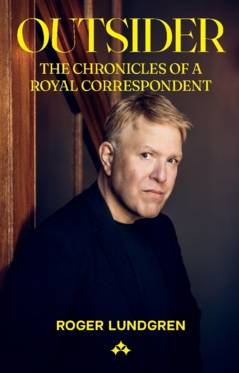 Outsider : The chronicles of a royal correspondent