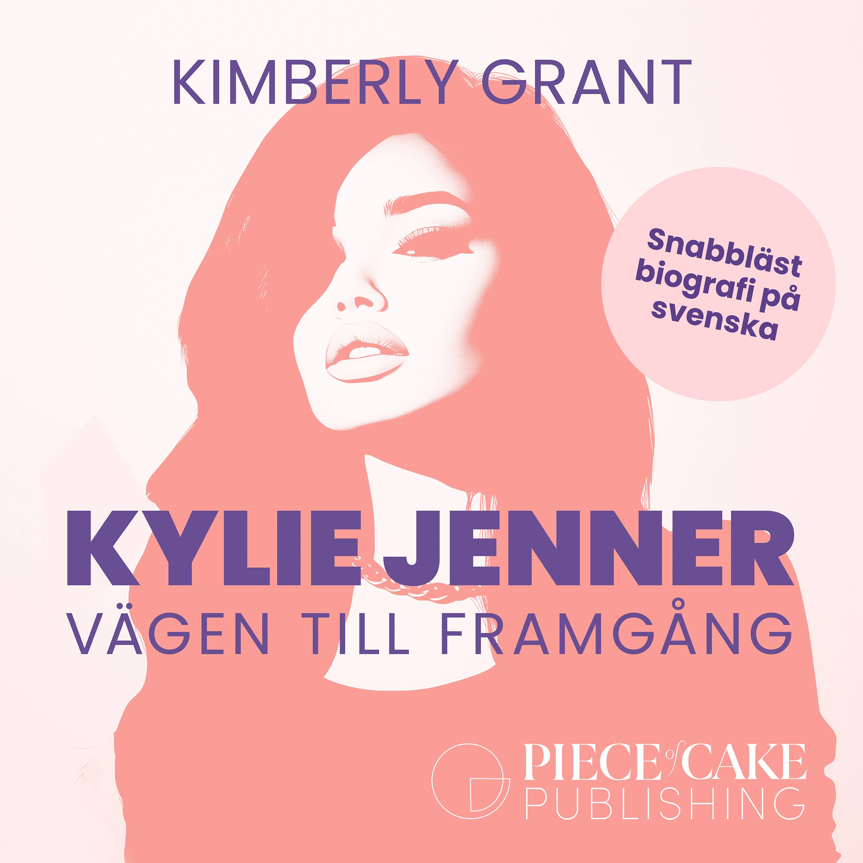 Kylie Jenner : en snabbläst biografi på svenska