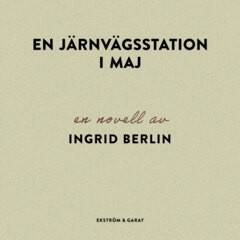 En järnvägsstation i maj