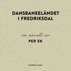 Dansbaneeländet i Fredriksdal