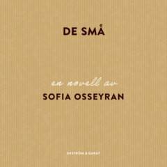 De små