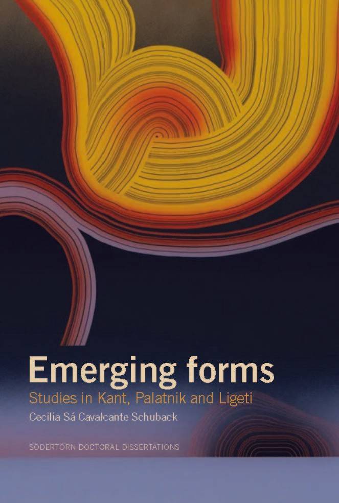 Emerging forms : studies in Kant, Palatnik and Ligeti