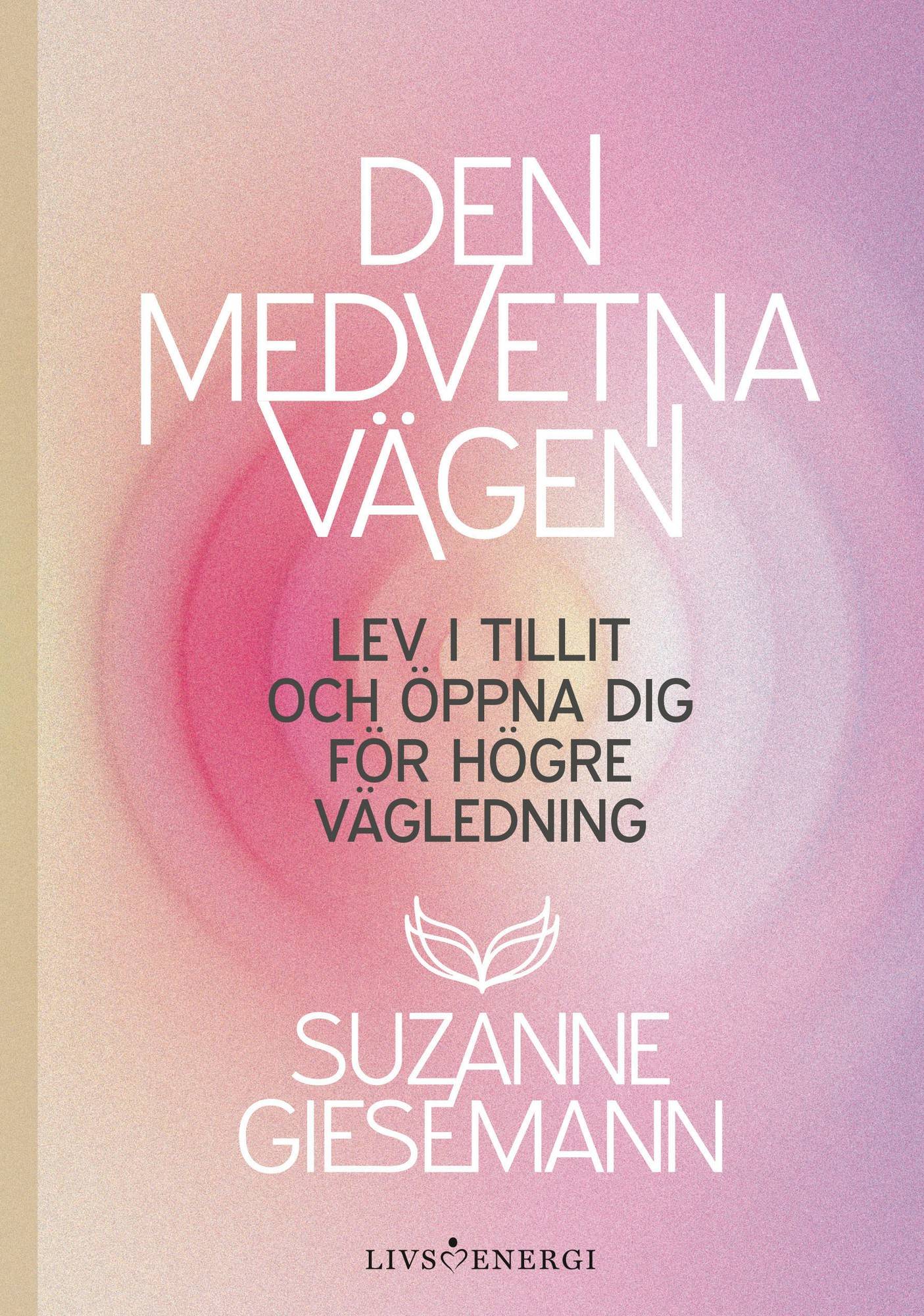 Den medvetna vägen