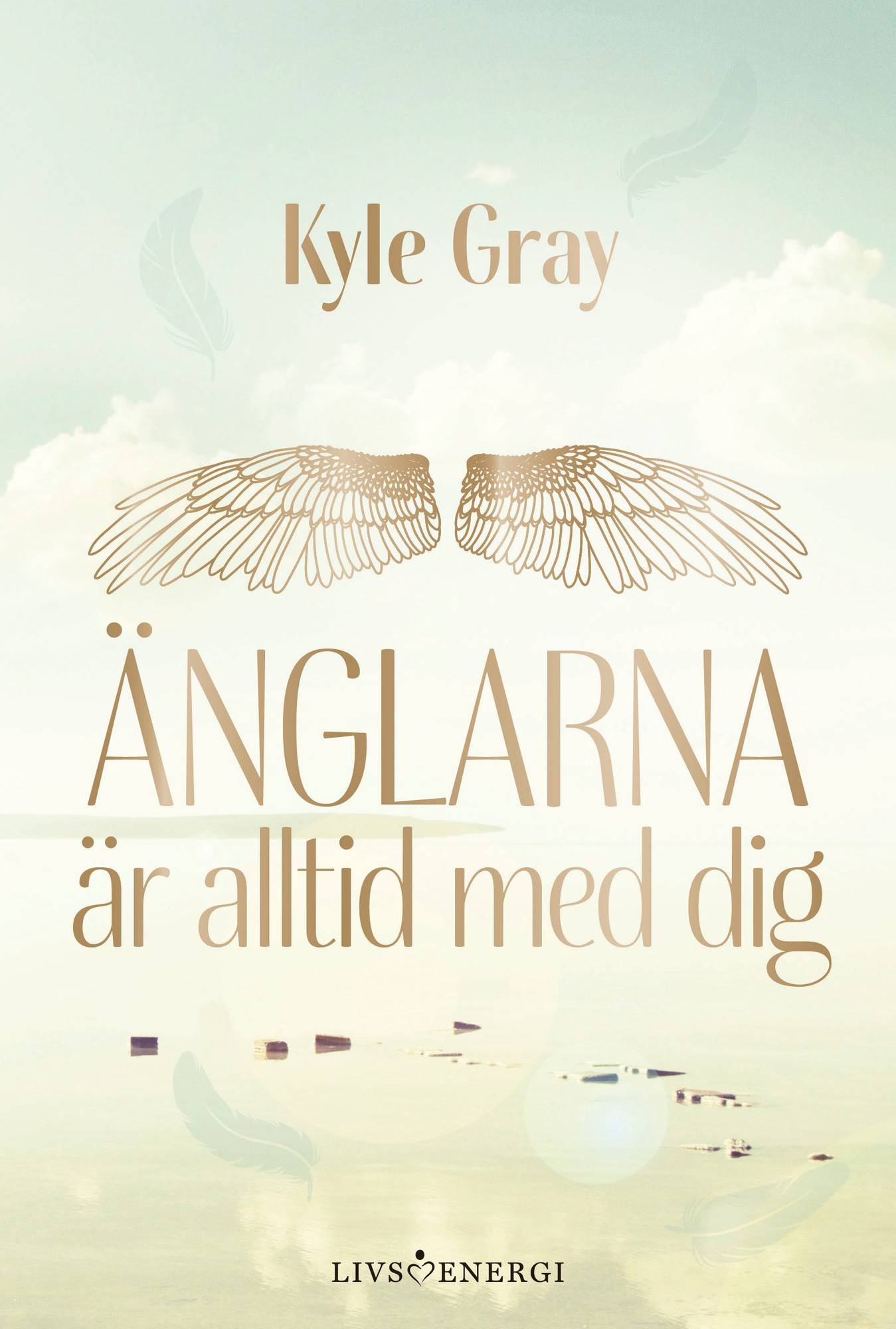 Änglarna är alltid med dig