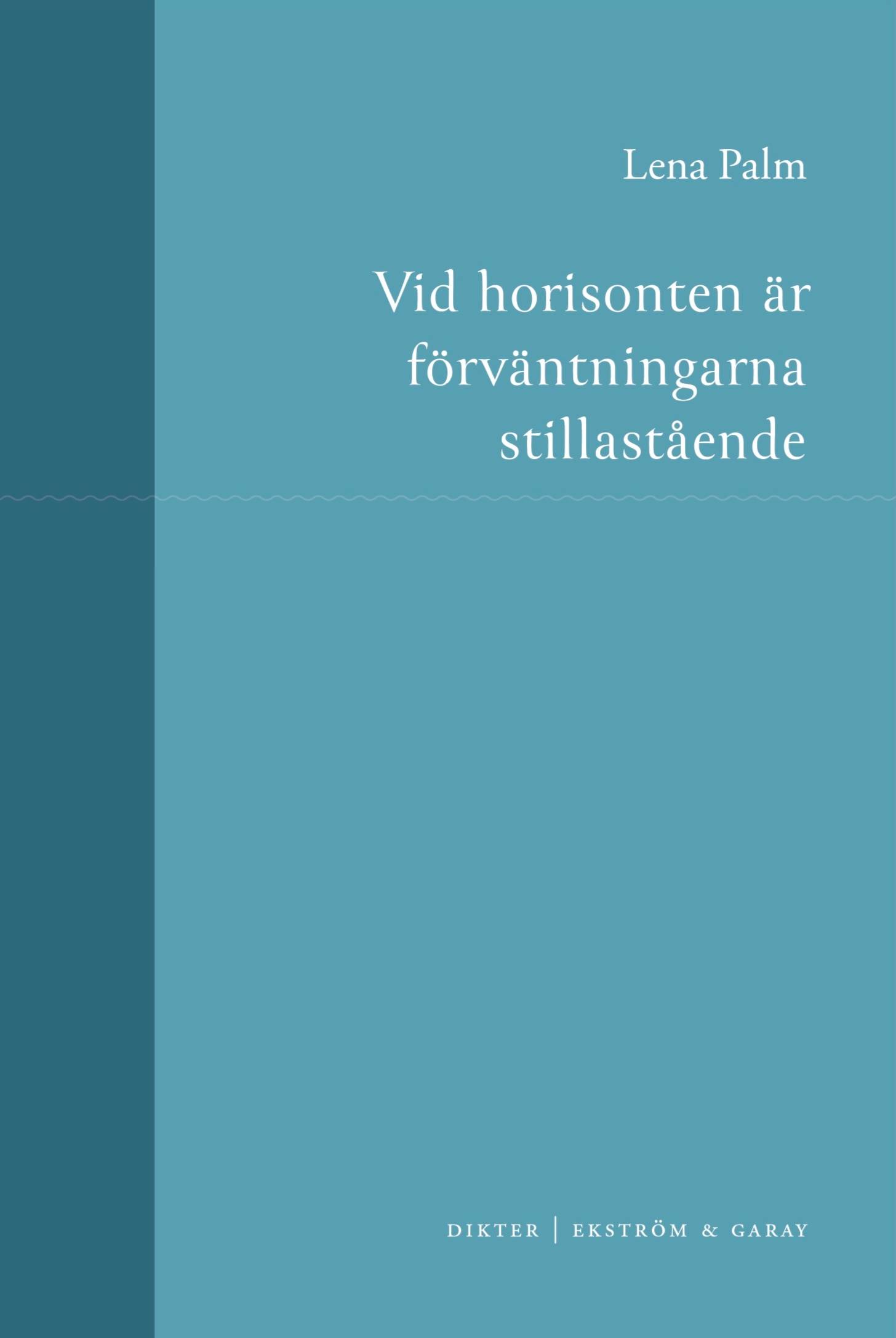 Vid horisonten är förväntningarna stillastående