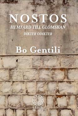 Nostos. Hemfärd till glömskan. Dikter Odikter