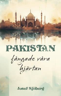 Pakistan fångade våra hjärtan