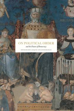 On political order and the future of democracy