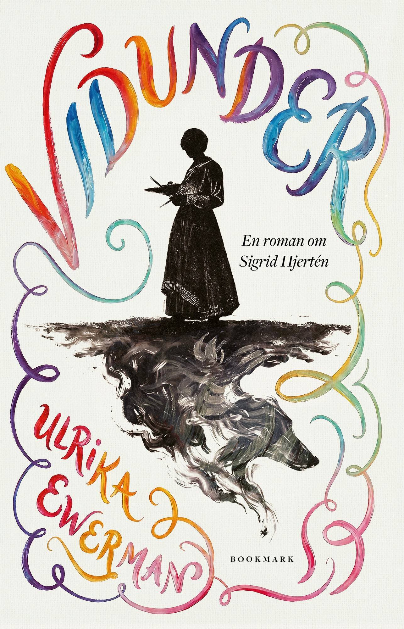 Vidunder : en roman om Sigrid Hjertén