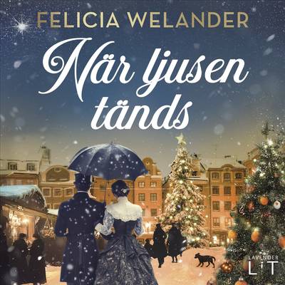 När ljusen tänds: samlad version