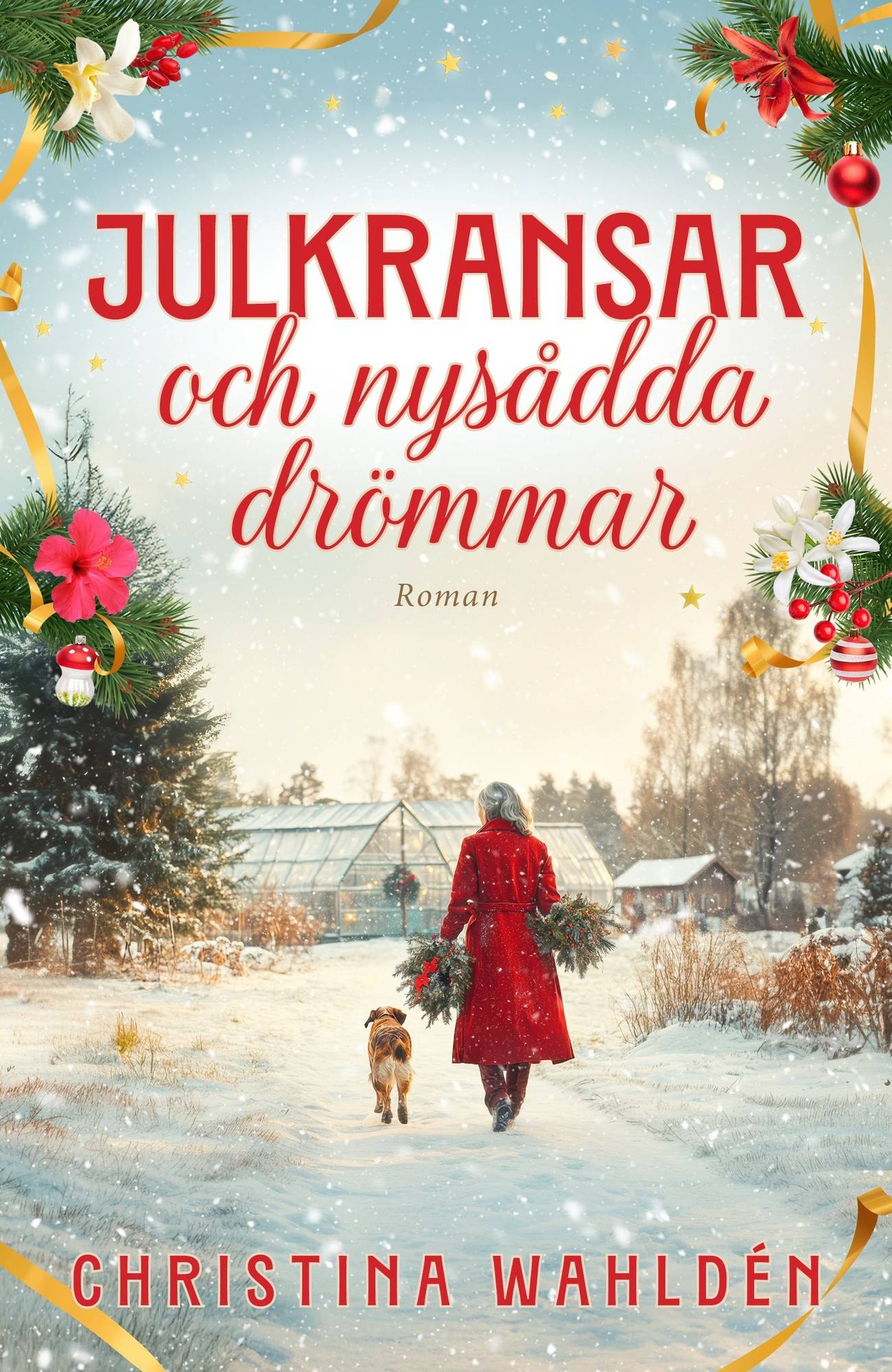 Julkransar och nysådda drömmar