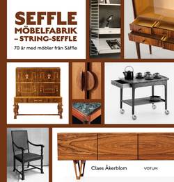Seffle möbelfabrik - String-Seffle : 70 år med möbler från Säffle