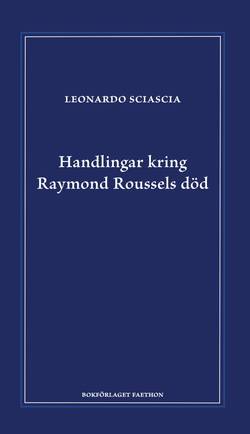 Handlingar kring Raymond Roussels död