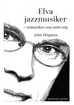 Elva jazzmusiker : människor som mött mig