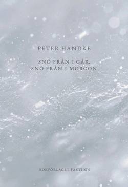 Snö från i går, snö från i morgon