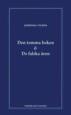 Den tomma boken & De falska åren