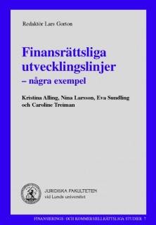 Finansrättsliga utvecklingslinjer : några exempel