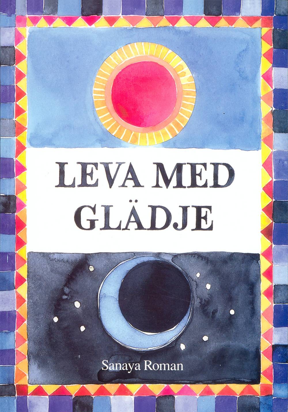 Leva med glädje