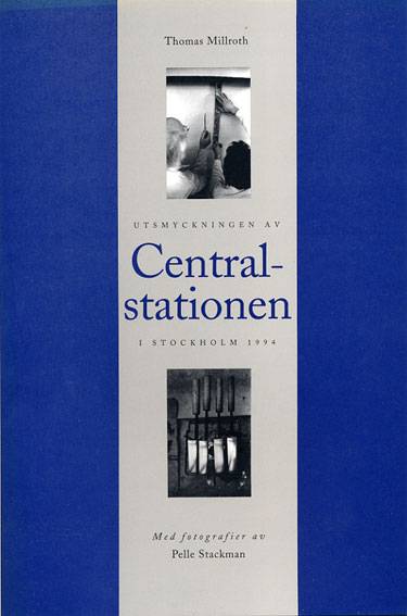 Utsmyckningen av centralstationen i Stockholm 1994