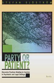 Party or patient? : discursive practices relating to coercion...