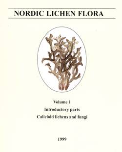 Nordic Lichen Flora Vol. 1, Introductory parts, Calicioid lichens and fungi