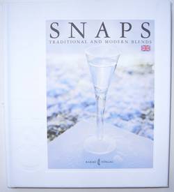 Snaps : traditional and modern blends