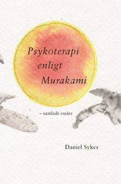 Psykoterapi enligt Murakami – samlade essäer